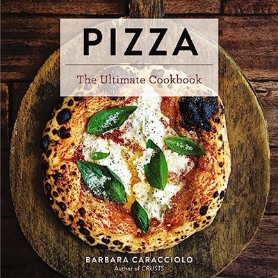 Pizza - The Ultimate Cookbook: Featuring More Than 300 Recipes