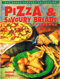 Pizza and Savoury Breads Cookbook (Bay Books Cookery Collection)