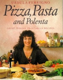 Pizza, Pasta, and Polenta