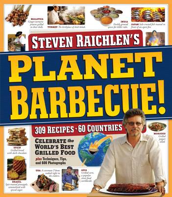 Planet Barbecue!: 309 Recipes, 60 Countries
