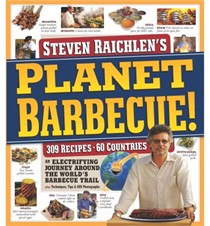 Planet Barbecue!: 309 Recipes, 60 Countries