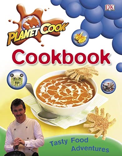 Planet Cook Cook Book: Tasty Food Adventures