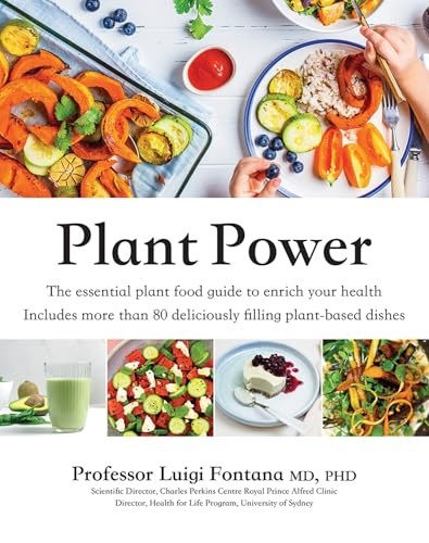 Plant Power - The Essential Plant Food Guide to Enrich Your Health