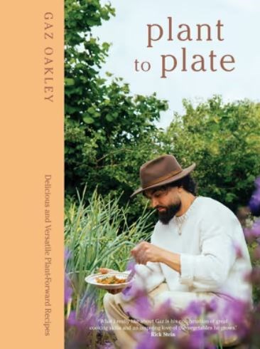 Plant to Plate: 100 Delicious and Versatile Plants-only Recipes