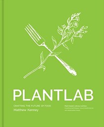 Plantlab: Crafting the Future of Food