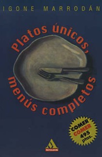 Platos Unicos, Menus Completos