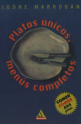 Platos Unicos, Menus Completos