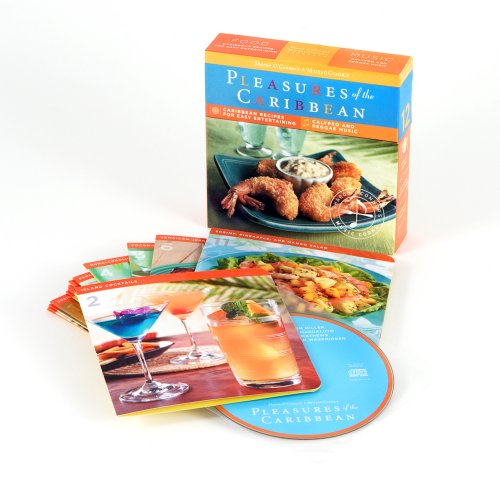 Pleasures of the Caribbean: Caribbean Recipes for Easy Entertaining, Calypso and Reggae Music