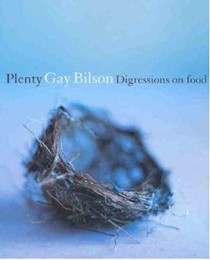 Plenty: Digressions on Food