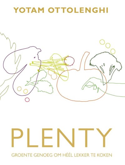 Plenty: Groente Genoeg om Héél Lekker te Koken