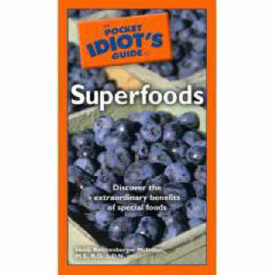 Pocket Idiot's Guide to Superfoods