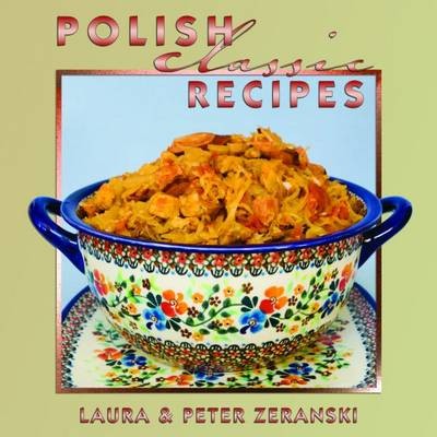 Polish Classic Recipes (Classic Recipes series)