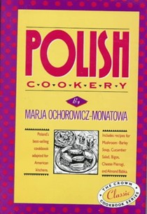 Polish Cookery: Poland's Bestselling Cookbook Adapted for American Kitchens