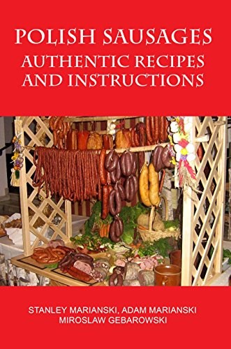 Polish Sausages Authentic Recipes and Instructions