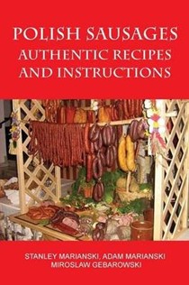 Polish Sausages: Authentic Recipes and Instructions