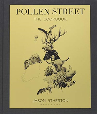 Pollen Street: The Cookbook