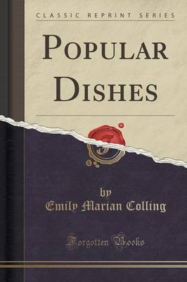 Popular Dishes (Classic Reprint)