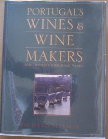 Portugal's Wines and Winemakers