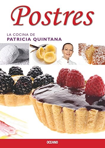 Postres (La Cocina de Patricia Quintana series)