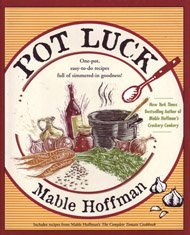 Pot Luck: One-pot, easy-to-do recipes, full of simmered-in goodness!