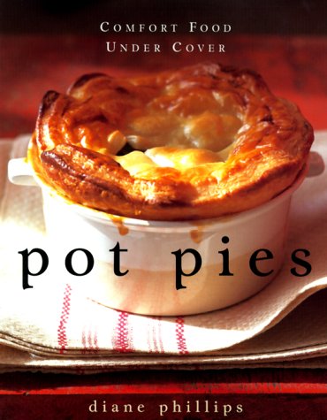 Pot Pies: Comfort Food Under Cover