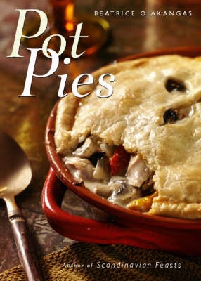 Pot Pies: Forty Savory Suppers