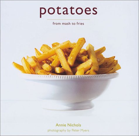 Potatoes: From Mash To Fries