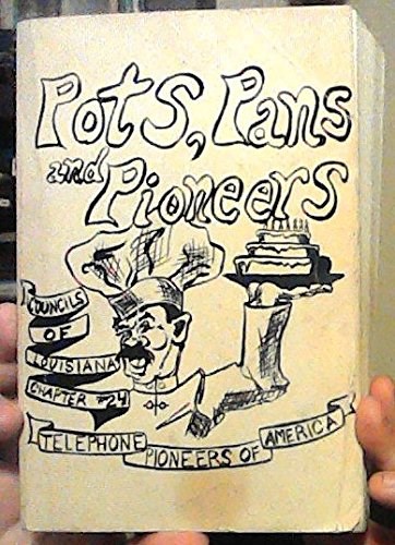 Pots, Pans and Pioneers