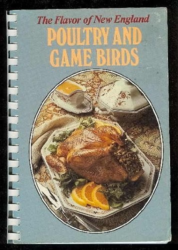 Poultry & Game Birds (The Flavor of New England)