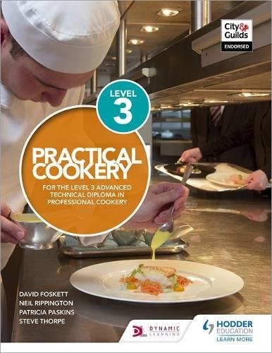 Practical Cookery For Lev 3 Adv Tech Dip