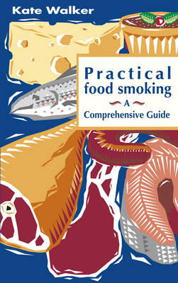 Practical Food Smoking: A Comprehensive Guide