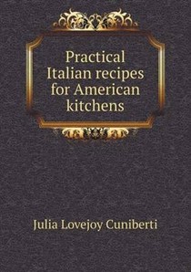 Practical Italian Recipes for American Kitchens