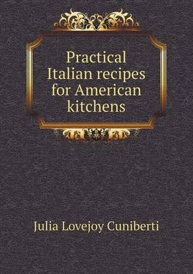 Practical Italian Recipes for American Kitchens
