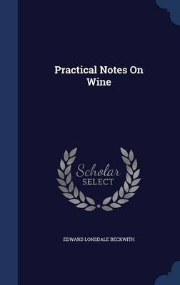Practical Notes on Wine