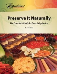 Preserve It Naturally: A Complete Guide to Food Dehydration