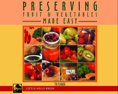 Preserving Fruit and Vegetables Made Easy