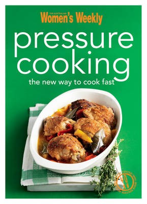 Pressure Cooking: The New Way to Cook Fast