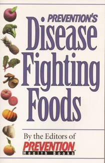 Prevention's Disease Fighting Foods