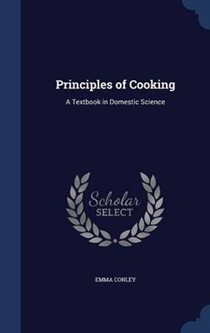 Principles of Cooking: A Textbook in Domestic Science