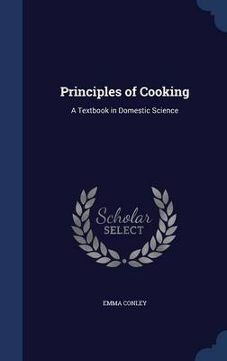 Principles of Cooking: A Textbook in Domestic Science