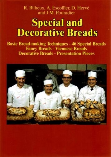 Professional French Pastry Series: Special and Decorative Breads