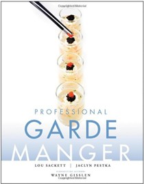 Professional Garde Manger: A Comprehensive Guide to Cold Food Preparation
