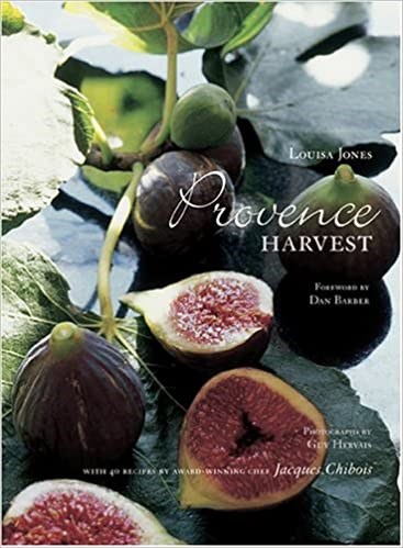 Provence Harvest: With Recipes by Jacques Chibois