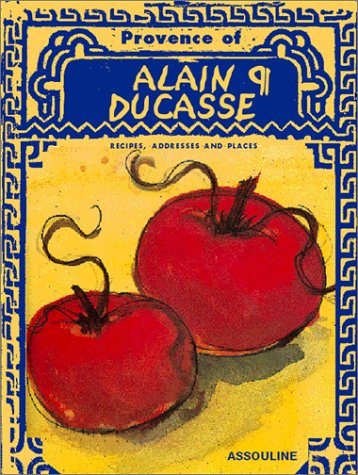 Provence of Alain Ducasse