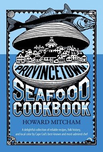 Provincetown Seafood Cookbook
