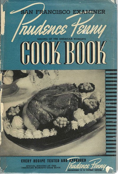 Prudence Penny Binding of the American Woman's Cook Book (San Francisco Examiner): Every Recipe Tested and Approved