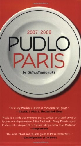 Pudlo Paris 2007-2008: A Restaurant Guide