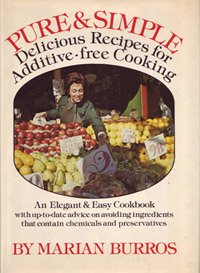 Pure & Simple: Delicious Recipes for Additive-free Cooking