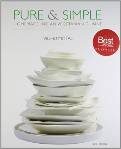 Pure & Simple: Homemade Indian Vegetarian Cuisine