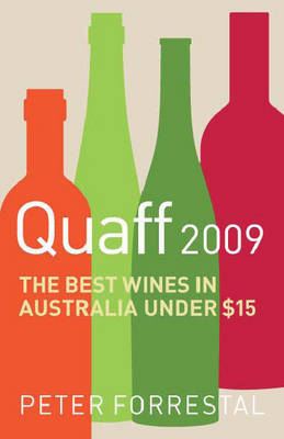 Quaff 2009: The Best Wines in Australia Under $15